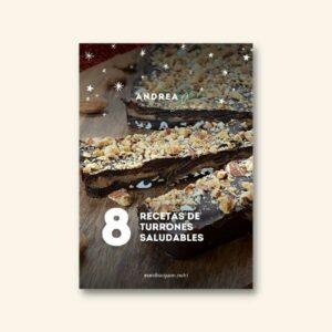 Recetas de turrones saludables - Andrea Juan